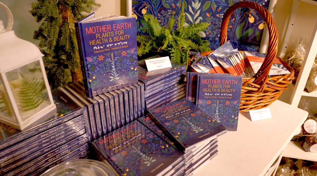 Copies of Carrie Armstrong’s book, Mother Earth: Plants for Health & Beauty